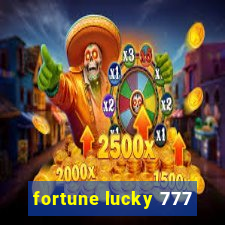 fortune lucky 777